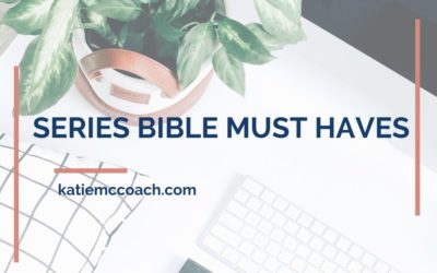 Series Bible Must-Haves