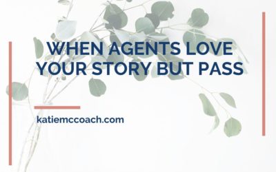 Reader Question: When Agents Love Your Story But Pass